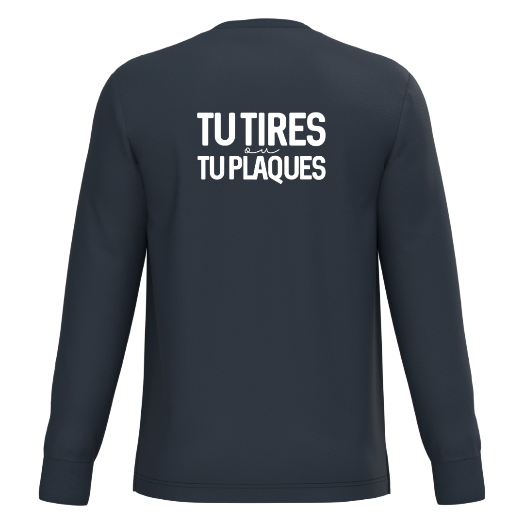 Tee-Shirt Manches Longues Adulte Tu tires ou tu plaques Bleu