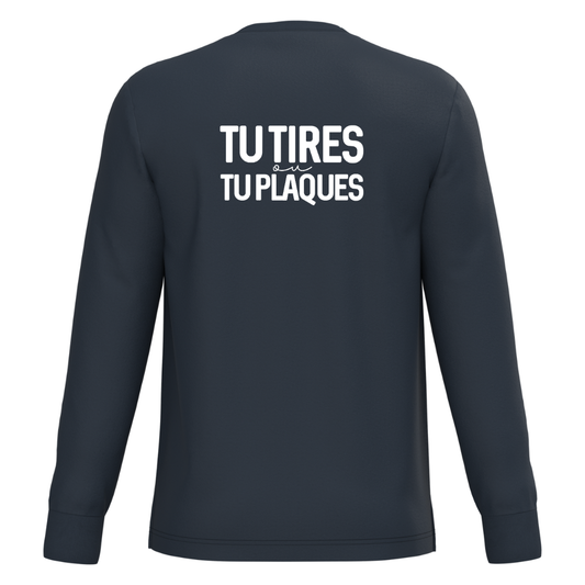 Tee-Shirt Manches Longues Adulte Tu tires ou tu plaques Bleu