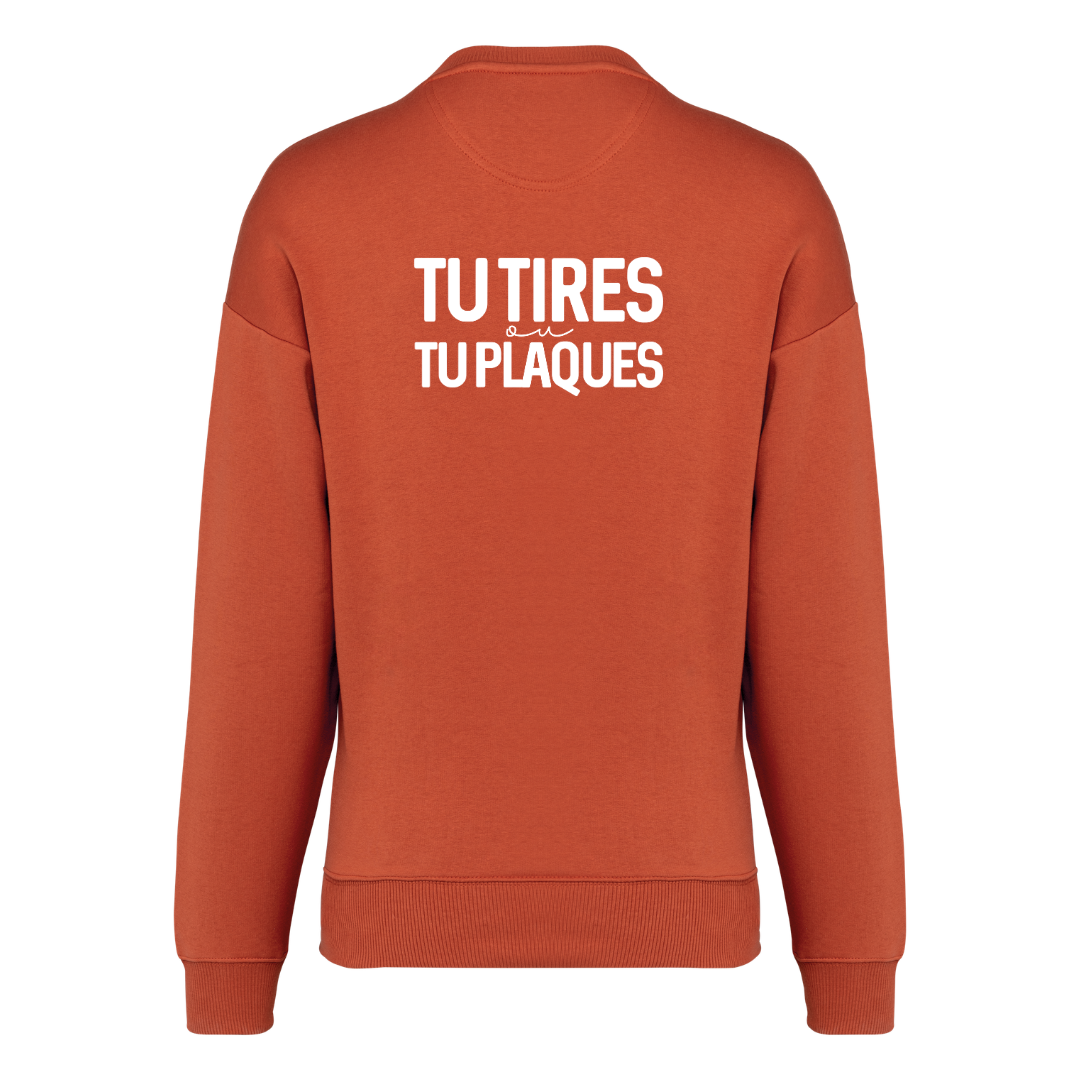 Sweat Adulte Tu tires ou tu plaques Bronze Blanc