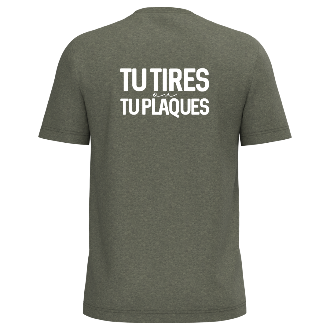 Tee-Shirt Adulte Tu tires ou tu plaques Kaki Blanc