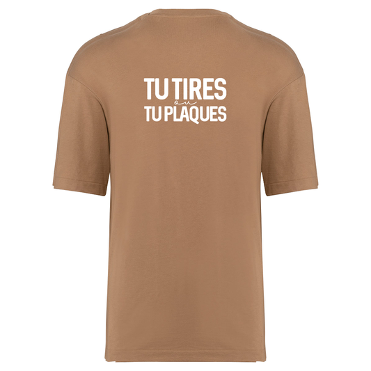 Tee-Shirt Adulte Oversize Tu tires ou tu plaques Mocha Blanc